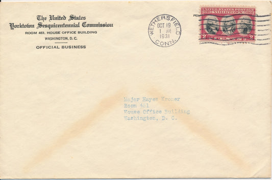 #703 Yorktown Sesquicentennial Committee cachet First Day cover Official Business envelope canceled Wethersfield Connecticut 10/19/1931 to Major Hayes Kroner